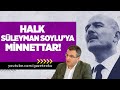 HALK SÜLEYMAN SOYLU&#39;YA MİNNETTAR! #CemKüçük