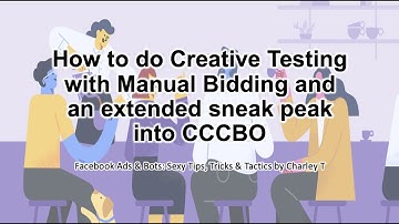 How to Execute Creative Testing with Manual Bidding and an extended sneak peek into Cost-Cap CBO