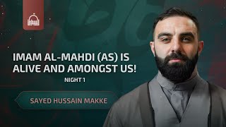 [1/3] Imam AlMahdi (as) is Alive and Amongst Us!  Sayed Hussain Makke | Fatimiyya 2023/1445