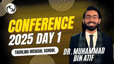 YSA Conference 2025 | Day 1 | Tackling Medical School |Dr. Muhammad Bin Atif 