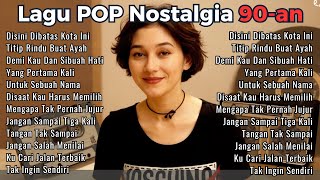 Lagu POP NOSTALGIA 80 - 90an Paling Banyak Dicari, Tembang Kenangan Populer Teman Di Perjalanan