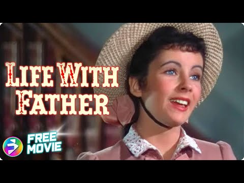 LIFE WITH FATHER | Elizabeth Taylor, William Powell, Irene Dunne | Classic Drama Comedy