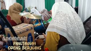 Download Lagu PANUTANNAH ORENG BERJUANG//AL MAHABBAH PUTRI,  MP3