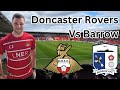 Stunning comeback makes it 9 wins in a row doncaster rovers vs barrow