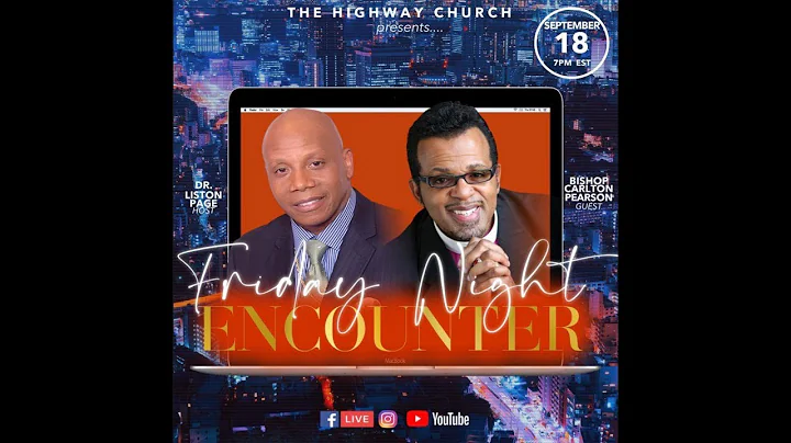 Dr.  Liston Page Jr. | Friday Night Encounter | @7...