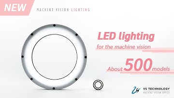 VST lighting revealed : 500 types of LED machine vision Lighting