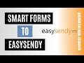 Integrate Smart Forms with EasySendy