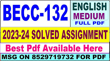 BECC 132 solved assignment 2023-24 || becc 132 solved assignment 2024 in English || becc 132 english