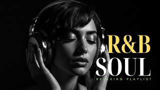【R&B Soul】Neo Soul Music – Contemporary Love Songs & Modern Romance for Friday Night Dates