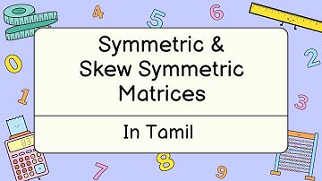 Transpose, Symmetric & Skew Symmetric matrices and it