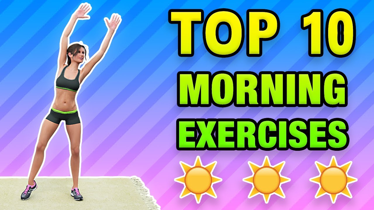 ⁣Top 10 Morning Exercises To Do At Home
