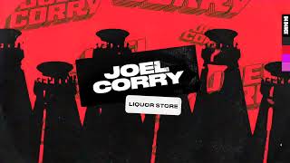 Joel Corry - Liquor Store (Lyric Video)