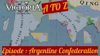 How Argentina Destroyed the World: Victoria 2 A to Z Episode 2!