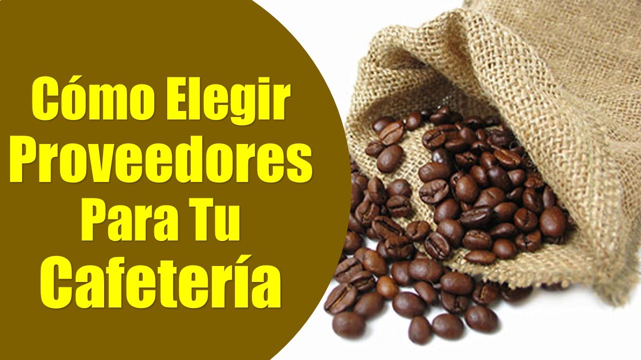 Proveedores De Cafeteria - Guia Paso a Paso