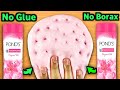 NO GLUE PONDS POWDER SLIME👅🎧 How to make a Slime with Ponds Powder and Flour without Glue or Borax