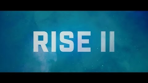 RISE II By Tyrant and Faze Evan #MOTW