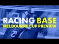 Racing base  melbourne cup 2020 previews  aaron hamilton  daryl carter