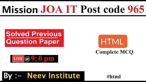 JOA IT Post Code 965   || HTML MCQ Questions and answer ||  Solved Previous paper...