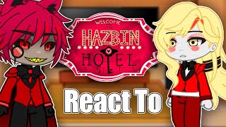 Hazbin Hotel React To Hazbin Hotel | Gacha React