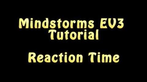 Mindstorms EV3 Tutorial: Reaction Time