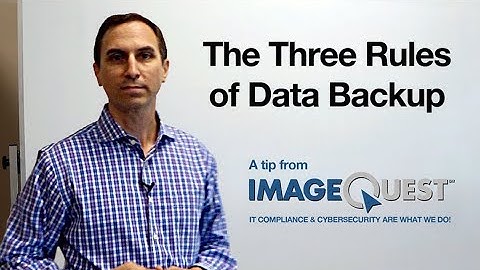The Three Rules of Data Backup