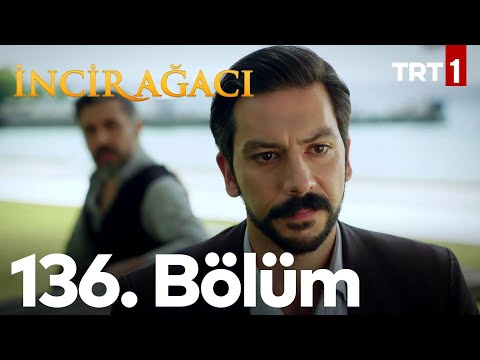 İncir Ağacı 136. Bölüm