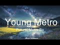 Future, Metro Boomin - Young Metro (Lyrics)   || Music Simmons