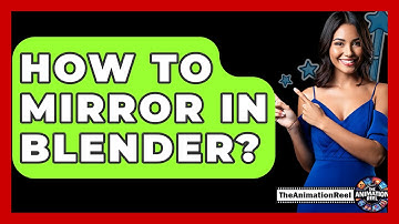 How To Mirror In Blender? - The Animation Reel