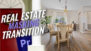 Easy Real Estate Masking Transition Tutorial