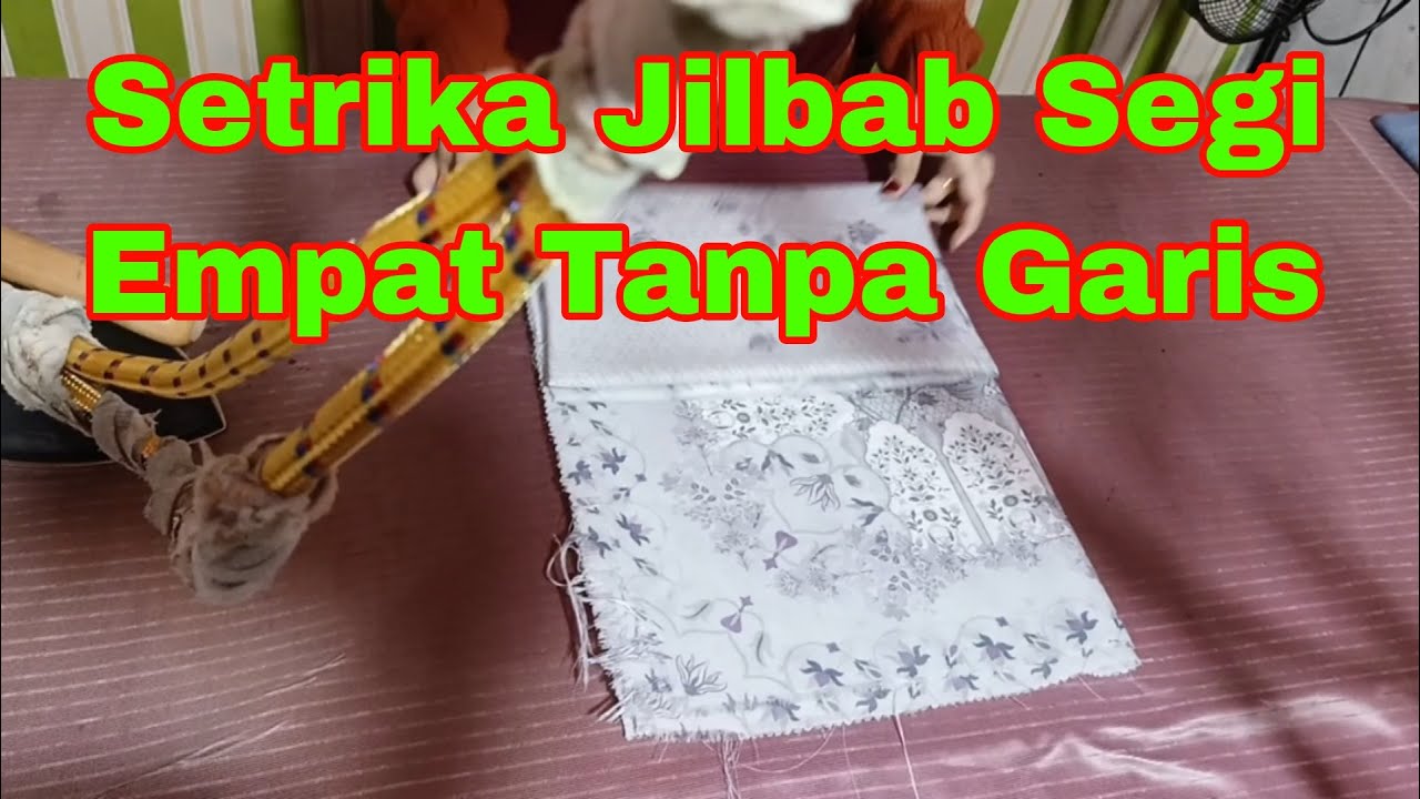 Cara Setrika Jilbab segi empat tanpa garis