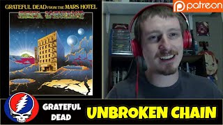 Grateful Dead - Unbroken Chain | REACTION
