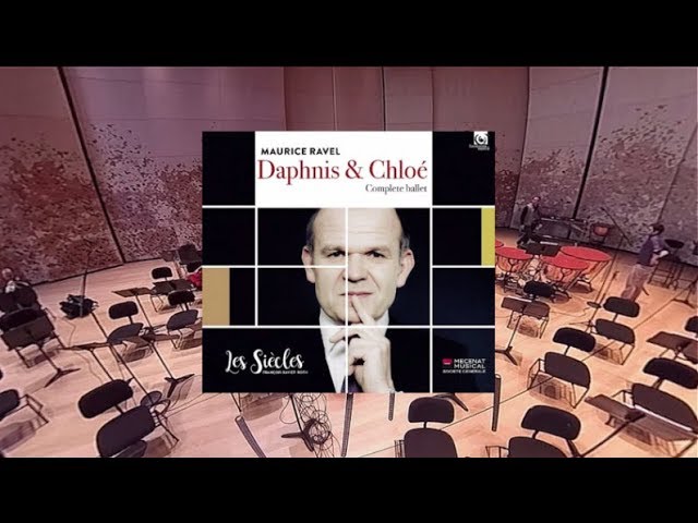 Ravel - Daphnis et Chloé: Danse guerrière : Ensemble Aedes, Les Siècles / F.-X.Roth