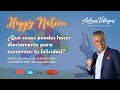 ¿Qué cosas puedo hacer diariamente para aumentar mi felicidad?