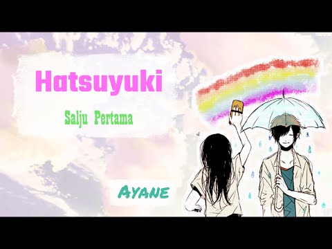 lagu jepang santai enak di dengar | Hatsuyuki / First Snow - AYANE | Terjemahan Lirik Indonesia