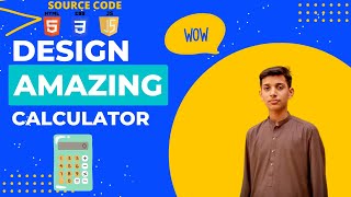 How to design a simple calculator using pure HTML,CSS and JAVASCRIPT !in 3 minutes(source code)