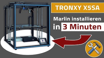 Tronxy X5SA stürzt ab// Marlin in 3 Minuten auf TRONXY Installieren (Fertige Firmware als DL!) [DE]