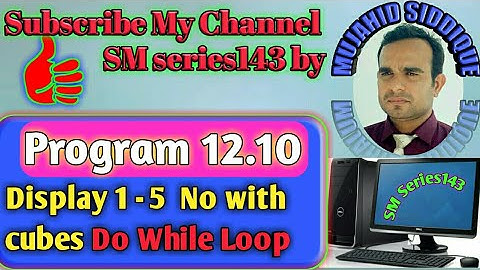 program display first five number with their cubes using do while loop in c (urdu/hindi)