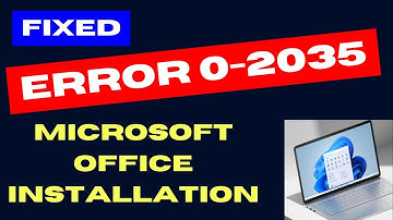 Microsoft Office installation error 0 2035 on Windows 11 / 10 Fixed