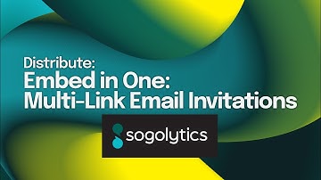 Embed in One: Multi-Link Email Invitations | Sogolytics