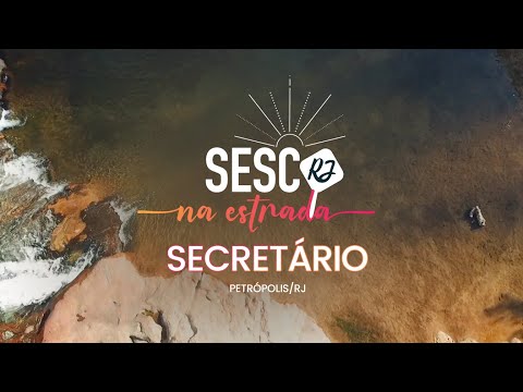 A Doçura e a Beleza de Secretário  | Sesc RJ Na Estrada #5