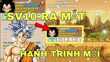 Ngọc Rồng Online - Vũ Trụ 10 Chính Thức Ra Mắt... Hành Trình Cày Siêu Phẩm Sv10 Tập 1