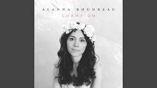 Video thumbnail of "Alanna Boudreau - Dismantled by Love"