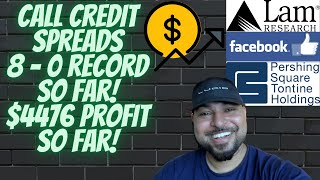 Call Credit Spread Strategy, 8-0 Record and Counting! $4476 Profit So Far, In 7 Weeks Time