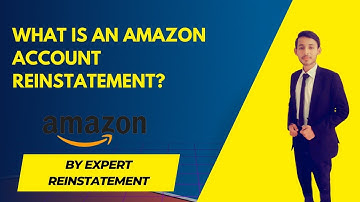 What is an Amazon Account Reinstatement?