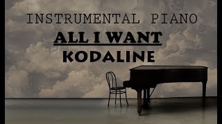 instrumental piano ' All I want  ' Kodaline ( Karaoke Female )