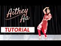 Aithey Aa | Dance Tutorial | Step by Step @Parul Malhotra Choreography | Bharat