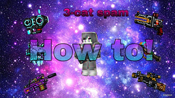 Pixel Gun 3D| Learn how to 3-cat spam like a pro in 10 steps!