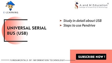 Universal Serial Bus (USB) | Pendrive | Fundamentals of Information Technology | eLearning Video
