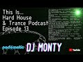 DJ Monty Hard House and Trance Podcast episode 13