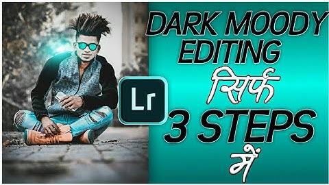 Dark moody editing in  3 steps using Adobe Lightroom in Hindi || GURJOT CREATIONS